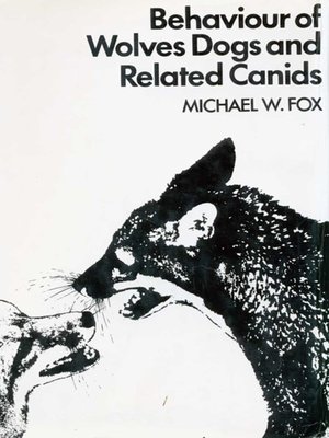 cover image of Behaviour of Wolves Dogs and Related Canids